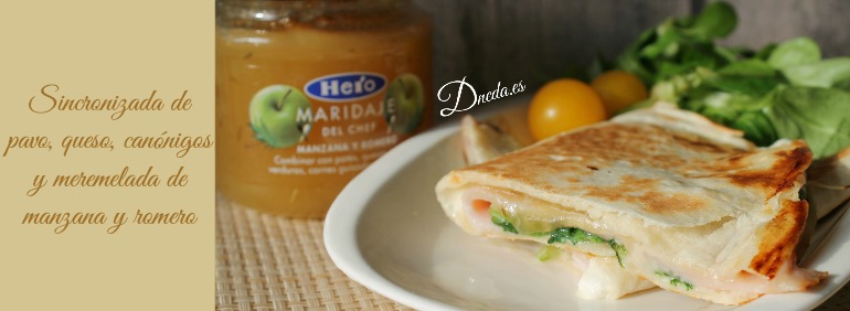 sincronizada de pavo queso canonigo mermelada de manzana y romero